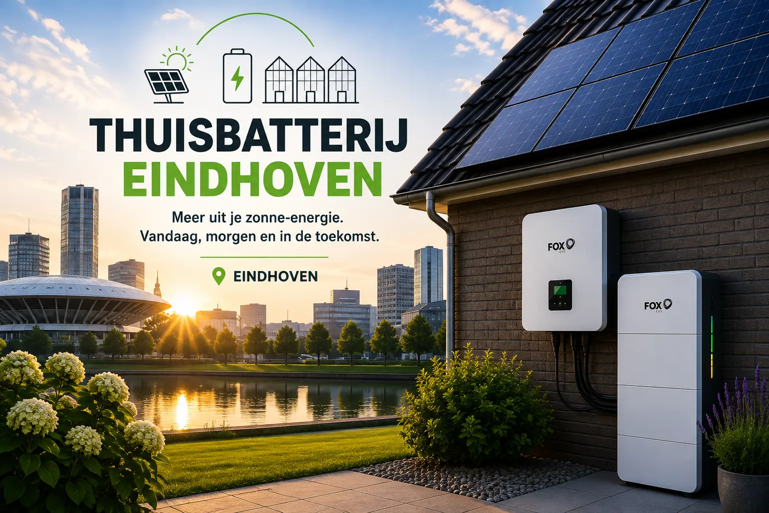 Thuisbatterij Eindhoven met zonnepanelen en energieopslag